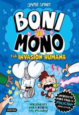 BONI VS. MONO 2. LA INVASION HUMANA