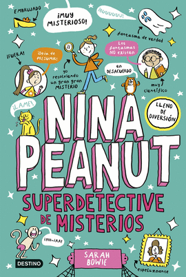 NINA PEANUT 2. NINA PEANUT SUPERDETECTIVE DE MISTERIOS