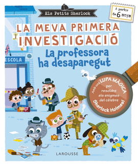 ELS PETITS SHERLOCK. LA MEVA PRIMERA INVESTIGACI