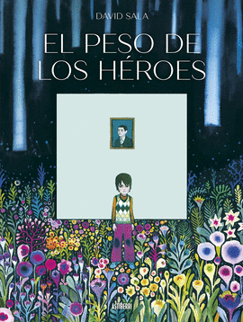 PESO DE LOS HEROES, EL