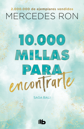 10.000 MILLAS PARA ENCONTRARTE (BALI 2)