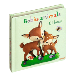 BEBS ANIMALS, EL BOSC