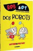 DOS ROBOTS. ROB & OT 1