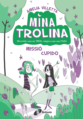 MINA TROLINA, 3. MISSI CUPIDO