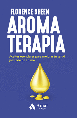 AROMATERAPIA:ACEITES ESENCIALES MEJORAR SALUD Y ESTADO ANIM