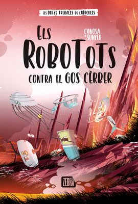 ELS ROBOTOTS CONTRA EL GOS CRBER