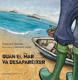 QUAN EL MAR VA DESAPARIXER