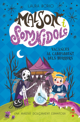 MALSON I SOMNIDOL 3: VACANCES AL CAMPAMENT DELS HORRORS