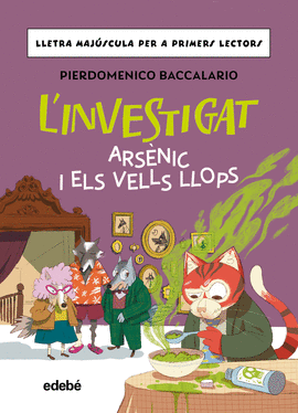 L'INVESTIGAT: ARSNIC I ELS VELLS LLOPS